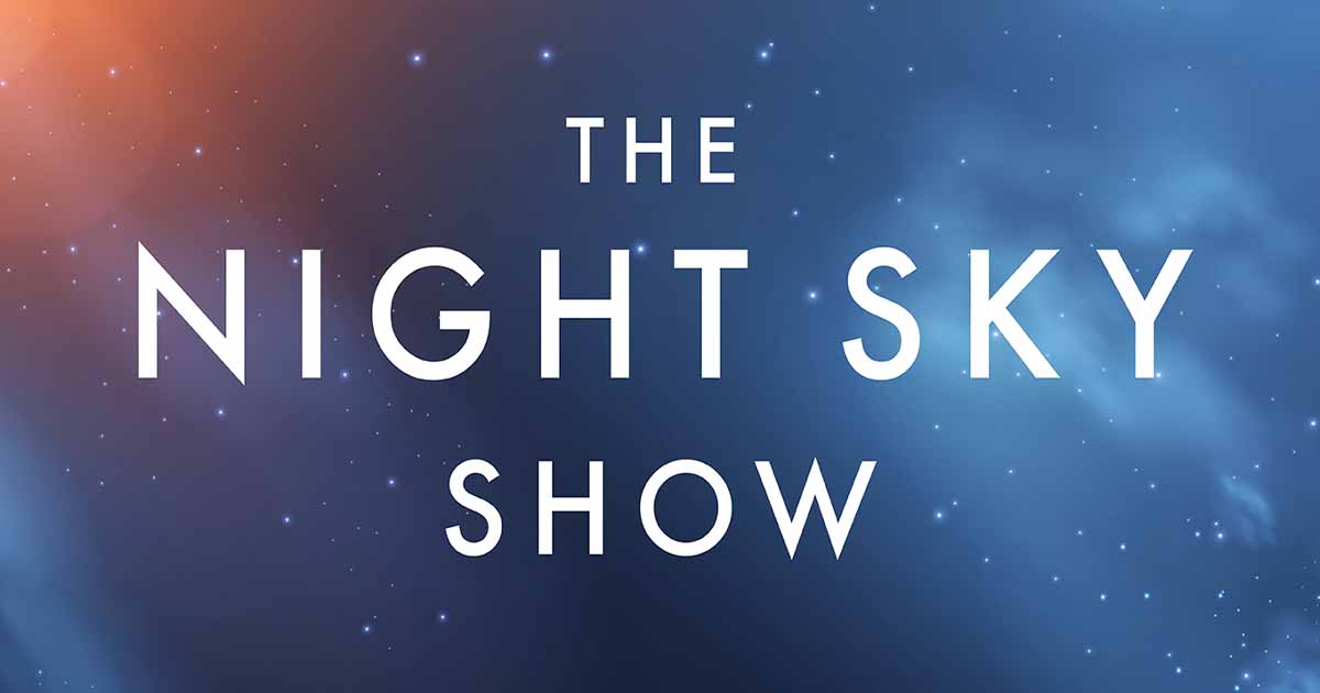 The Night Sky Show
